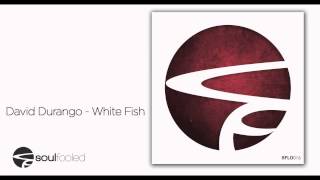 David Durango - White Fish [SFLD016]