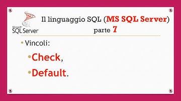Il linguaggio SQL (MS SQL Server) ITA - parte 7