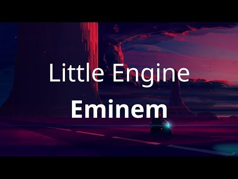 Eminem - Little Engine ( Lyrics )