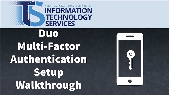 Duo Multi-Factor Authentication Setup Walkthrough