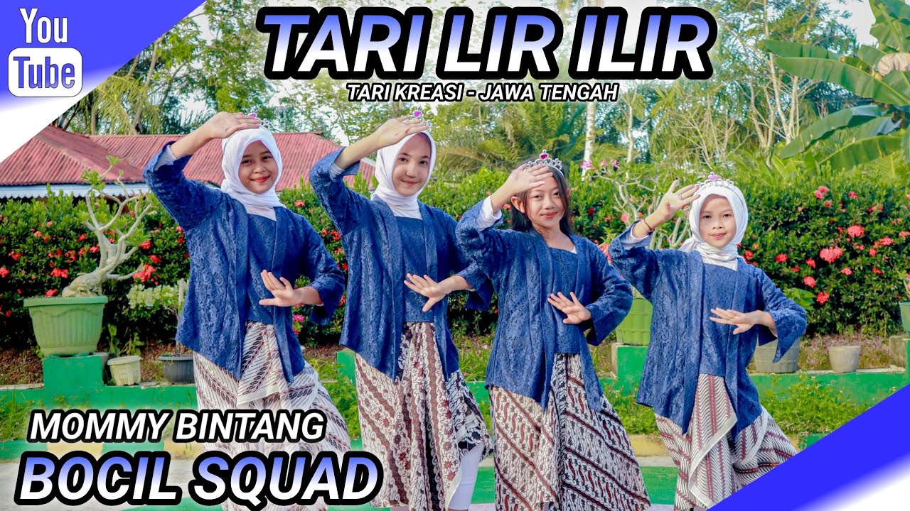 TARI LIR ILIR | TARI KREASI - JAWA TENGAH | BOCIL SQUAD | MOMMY BINTANG