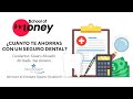 SchoolOfMoney: ¿Cuánto te ahorras con un seguro dental?