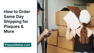 How to Order Same Day Shipping Services for Plaques & More