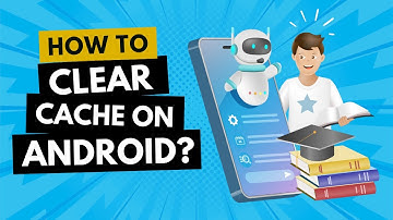 How to Clear Cache on an Android Phone? Step-by-Step Tutorial | Laptop Outlet
