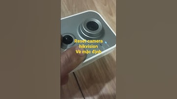 Cách reset camera cube #hikvision về mặc định nhà sản xuất
