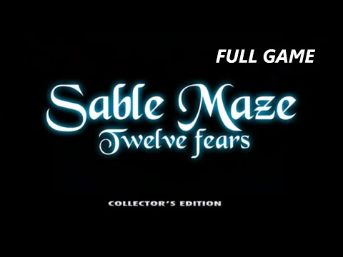 SABLE MAZE TWELVE FEARS CE FULL GAME Complete walkthrough gameplay + BONUS Chapter