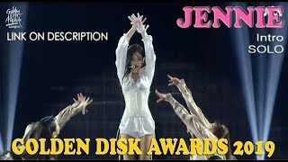 JENNIE - Intro   SOLO at Golden Disk Awards 2019