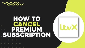 How To Cancel ITVX Premium Subscription (Quick & Easy)