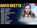 David Guetta Greatest Hits EDM Songs of All Time - Music Mix Playlist 2024