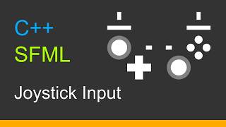 C++  SFML 3  |  Joystick Input