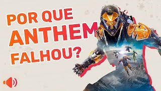 POR QUE ANTHEM TEM SIDO UM FRACASSO?