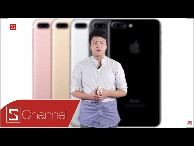 Schannel - Đánh giá iPhone 7 | 7 Plus được tổng hợp từ truyền thông nước ngoài