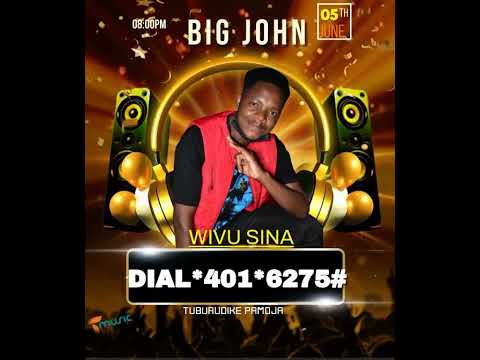 DILA 401 6275 TO DOWNLOAD WIVU SINA By BIG JOHN