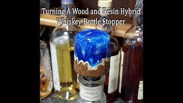 Turning a Wood and Resin Hybrid Whiskey Bottle Stopper