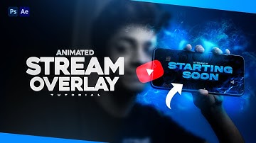 Animated Stream Overlay Design Tutorial |  Mahadi Rahman