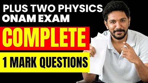 Plus Two Physics Onam Exam | Complete One Mark Questions 