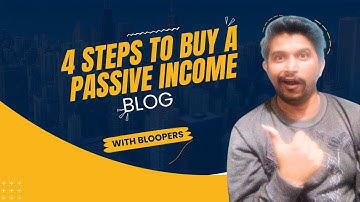 4 Steps to Buy a Blog for Passive Income | Buying Websites on Flippa | Buy Blog for Passive Income
