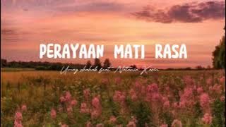 Perayaan Mati Rasa - Umay Shahab feat Natania Karin (Lirik) S.