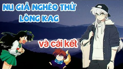 Inuyasha lồng tiếng tập 1 || Inuyasha giả nghèo thử lòng kagome và cái kết