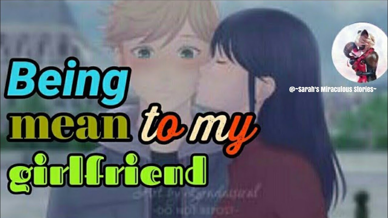 Being mean to my Girlfriend~Prank on Marinette~|Adrienette Vlogging|Ep20