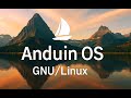 AnduinOS – Nuova distro Linux da provare! [Distrohopping]