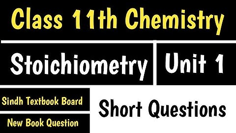 Unit 1 Short Questions II Stoichiometry #class11chemistry