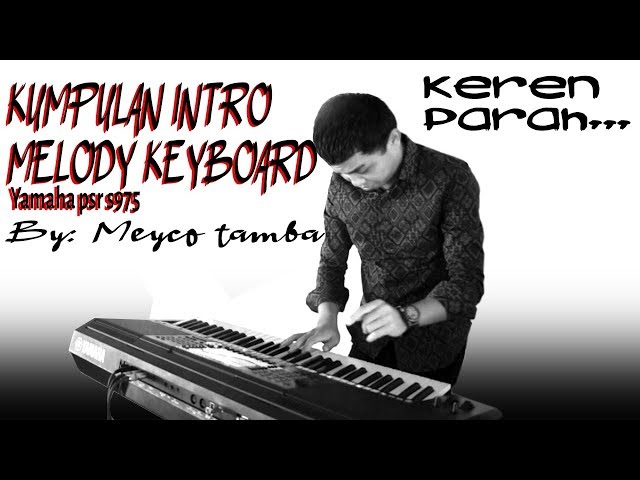 Kompilasi Intro/Melody MEYCO TAMBA - Agave Musik class=