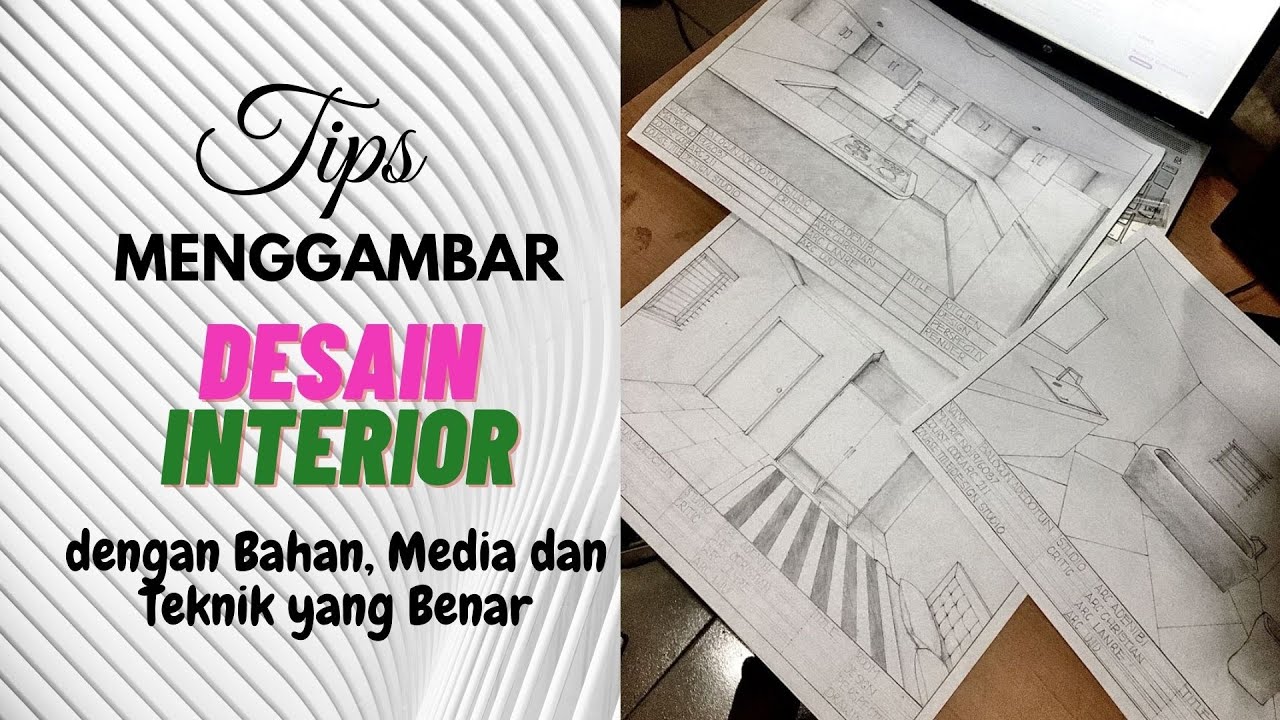 Tips Menggambar Desain Interior bagi Pemula - YouTube
