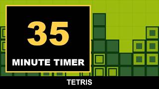 35 Minute Timer With Music [TETRIS THEME + 2 MORE] 🎮 Alarm at End