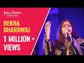 Tere Bin Nahi Lagda Dil Mera Dholna | Rekha Bhardwaj | Jashn-e-Rekhta 2015 Whatsapp Status Video Download Free