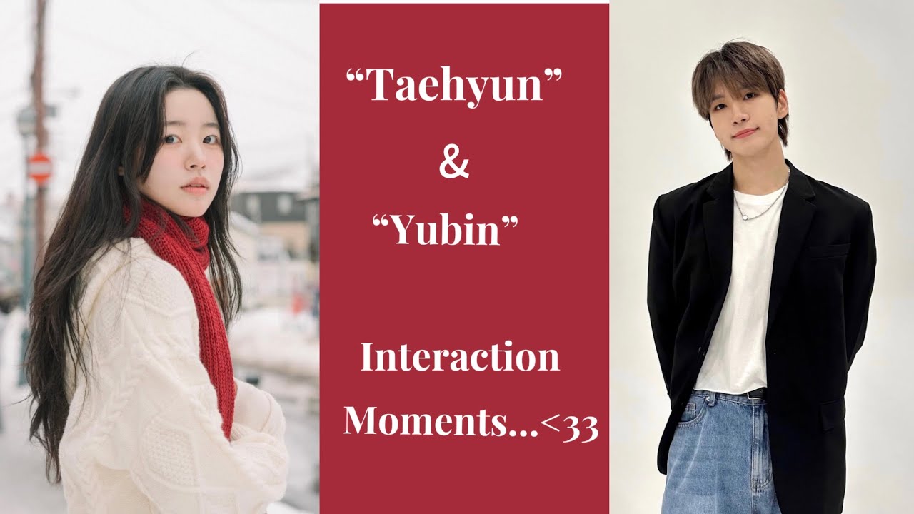 Yubin & Taehyun Interaction Moments Pt.1