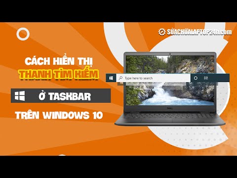 Video: Làm cách nào để bật hộp tìm kiếm trong Windows 10?