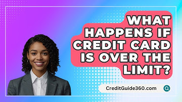 What Happens If Credit Card Is Over The Limit? - CreditGuide360.com