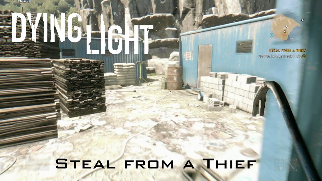 Dying Light - Steal from a Thief - Side Quest YouTube