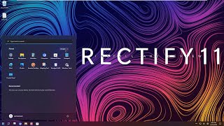Rectify11 Review - A better Windows 11 We want!