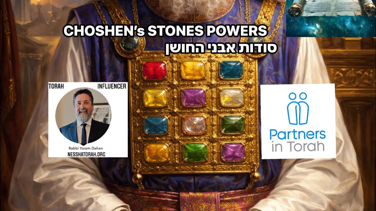 B”H CHOSHEN STONE’s POWERS R Yoram Dahan‎ ב״ה ״סודות אבני החושן״ Kollel Baruch A.I PARTNERS IN TORAH