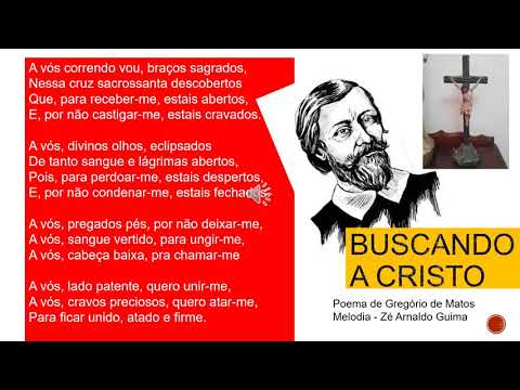 Buscando a Cristo - Poema barroco de Gregório de Matos. - YouTube