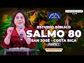 Salmo 80 estudio bblico parte 1 hna mara luisa piraquive san jos  costa rica idmji  580