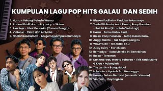 Download Lagu KUMPULAN LAGU POP GALAU DAN SEDIH 2025 - JUICY LUICY, BERNADYA, RAISA, THE LANTIS, WIJAYA 80 MP3