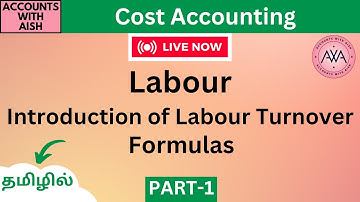 Cost Accounting Labour Costing in Tamil- Introduction PART-1 Live Now (All in one video)