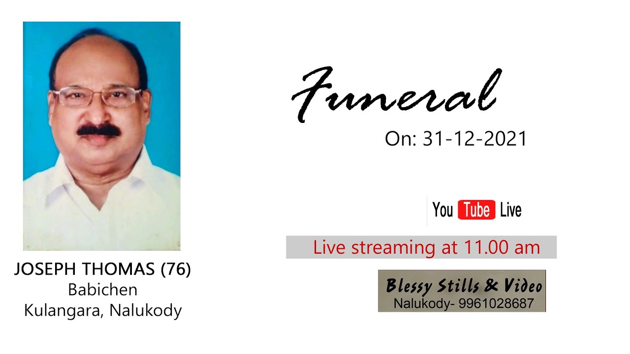 FUNERAL OF JOSEPH THOMAS (76) || FUNERAL LIVE || 31-12-2021 - YouTube