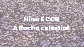 Bruna Stocco - A Rocha Celestial Hino 05 Ccb