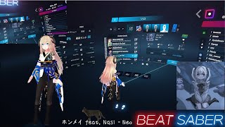 ビートセイバー[ホンメイ feat. Nqsi - Neo(ゆるゆるTECH(Expert+)FC]