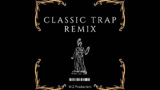 Classic Trap Remix-(Hip-hop music)