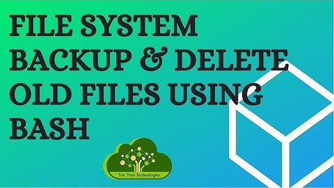 #Bash Scripting for File System backup and Delete Old Files. #teluguitfactory