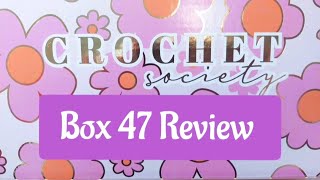 Crochet Society Subscription Box 47 Unboxing Reveal Review