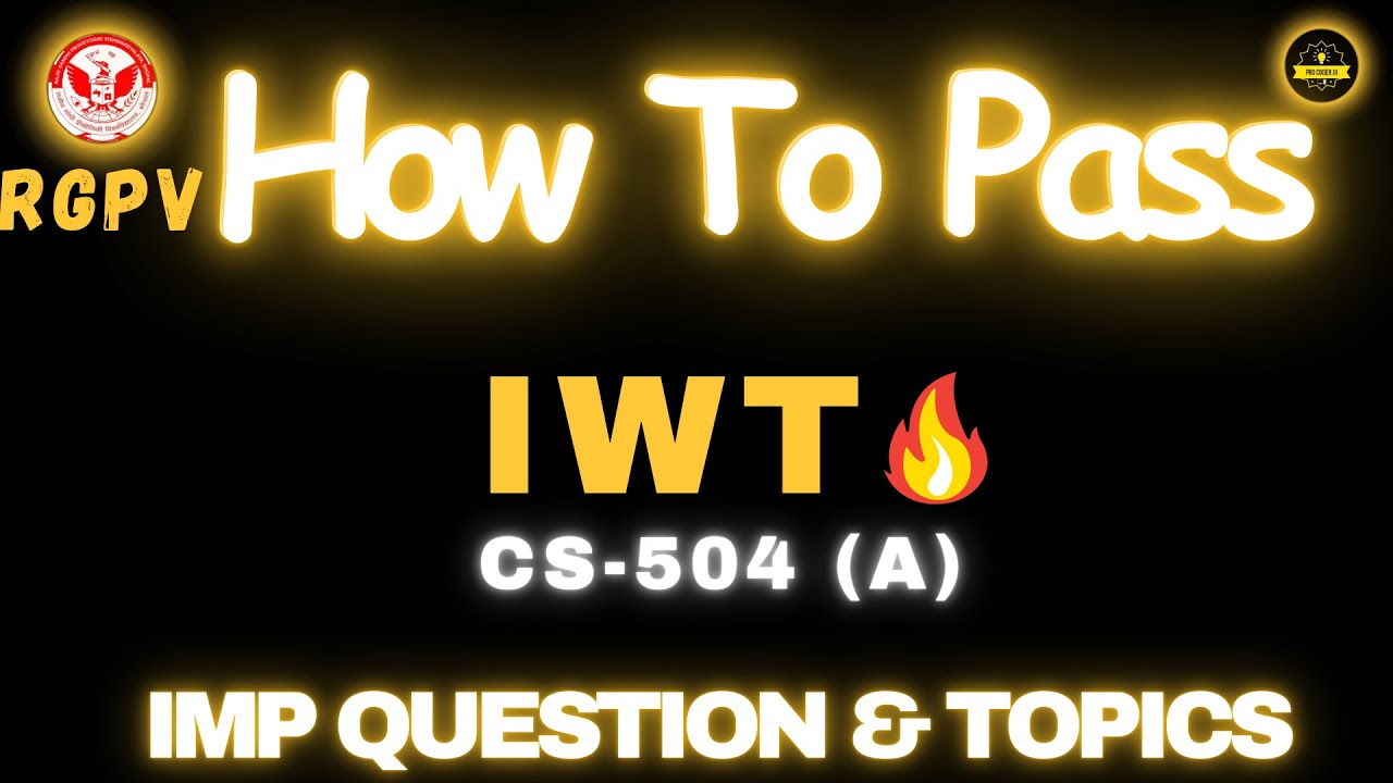 Iwt Rgpv Notes How to Pass Internet & Web Technology RGPV Exam with Top Marks | CS-504 ...