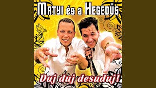 Video thumbnail of "Matyi és a Hegedűs - Járomszög"