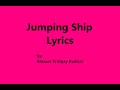 Jumping Ship Lycrics Kojey Radical Ft Amaarae Ft Cruel Santino mp3