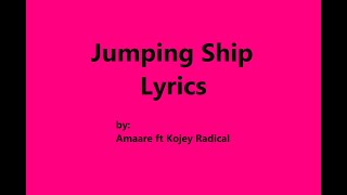 Jumping Ship Lycrics - Kojey Radical ft. Amaarae ft. Cruel Santino